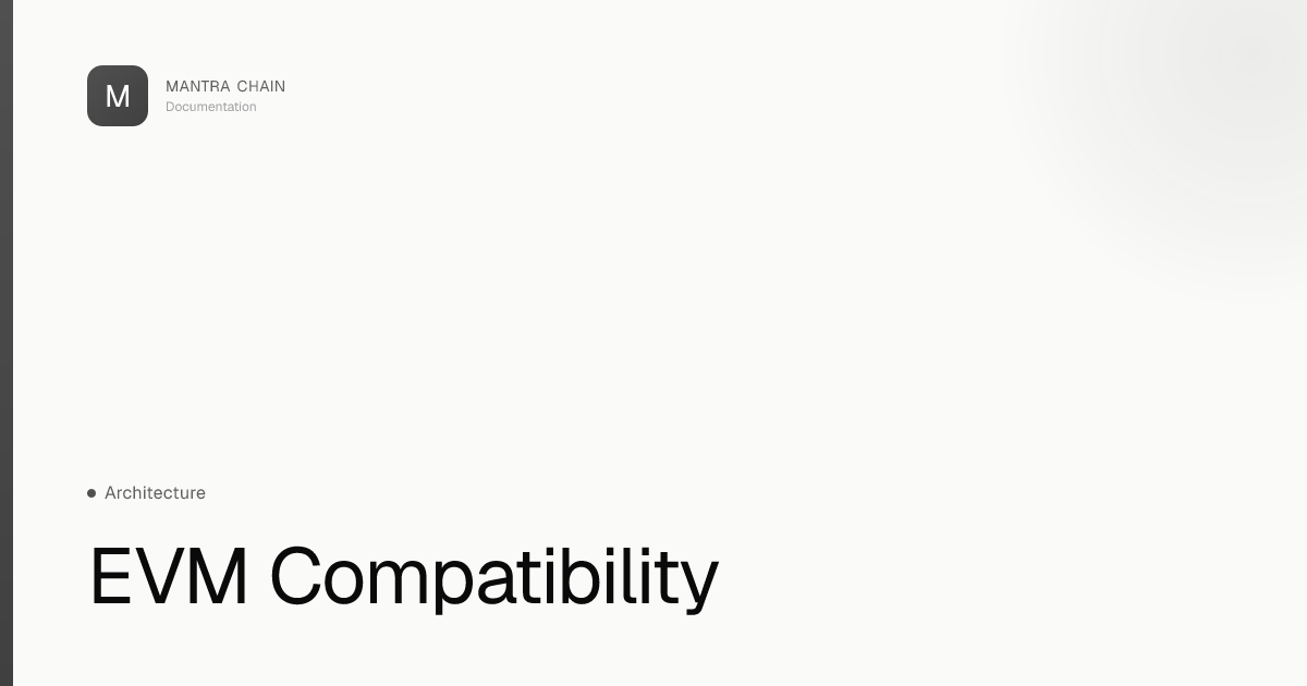 EVM Compatibility | MANTRA Chain Documentation