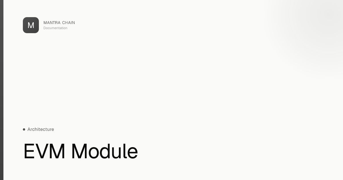 EVM Module | MANTRA Chain Documentation