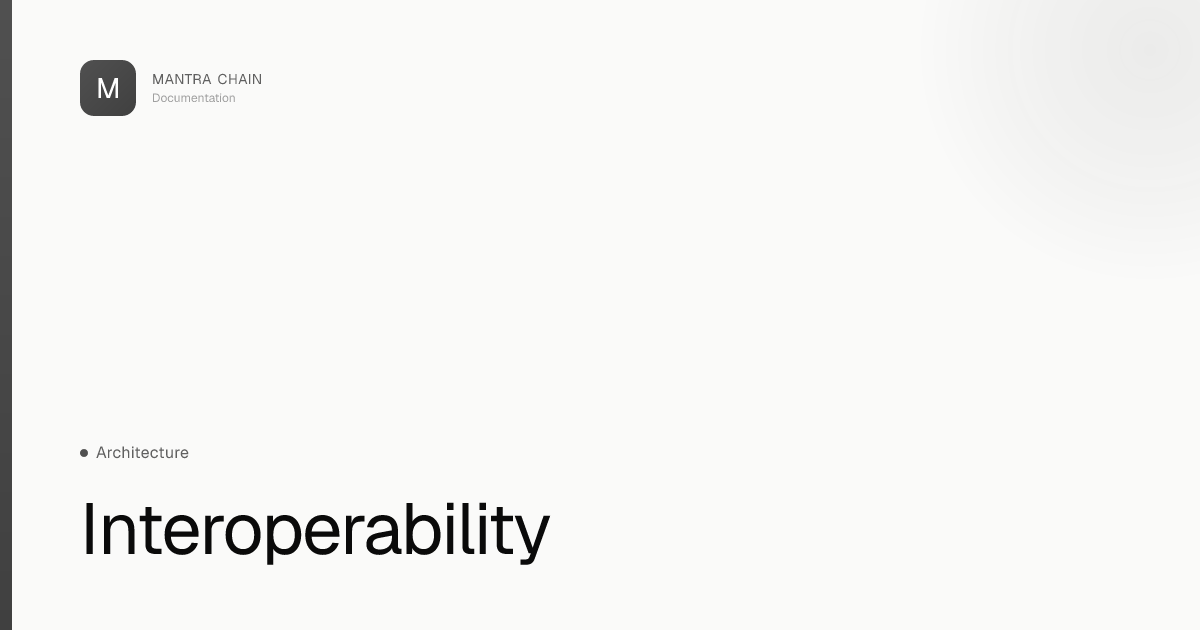 Interoperability | MANTRA Chain Documentation
