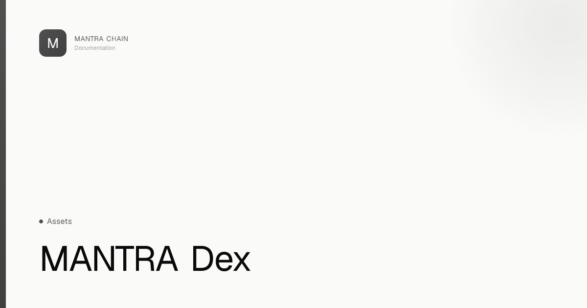 MANTRA Dex | MANTRA Chain Documentation