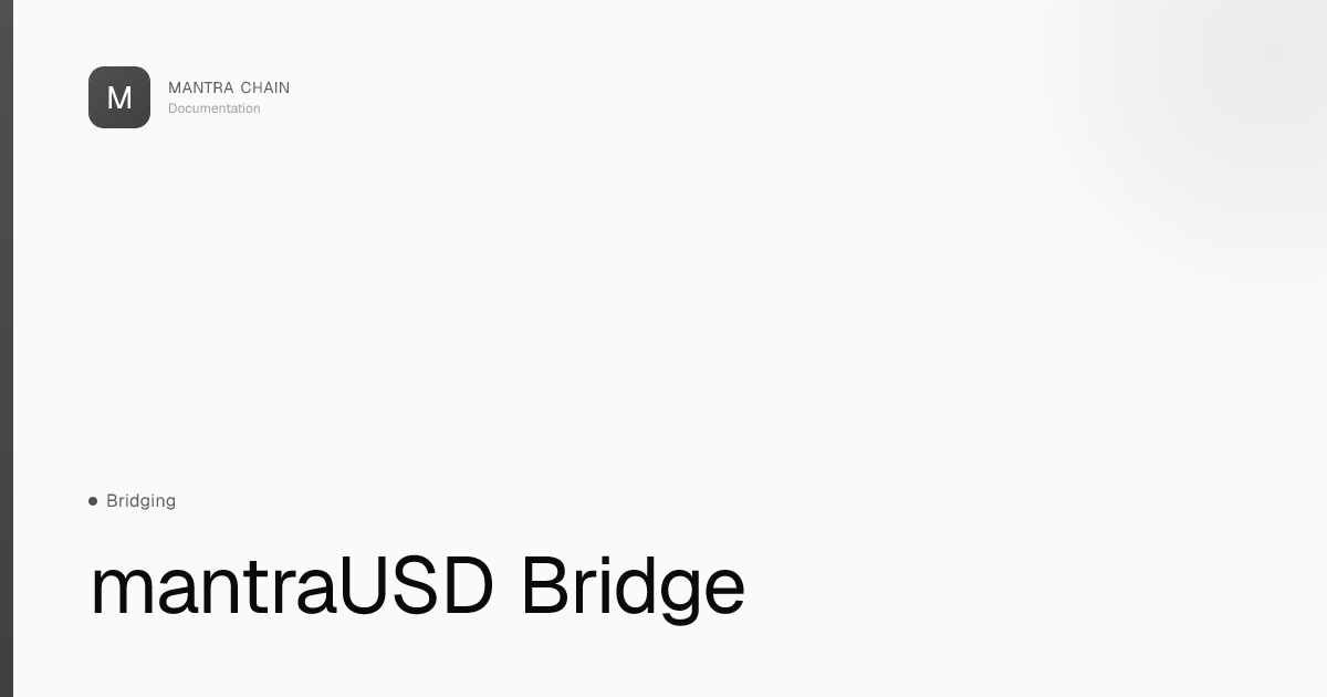 mantraUSD Bridge | MANTRA Chain Documentation