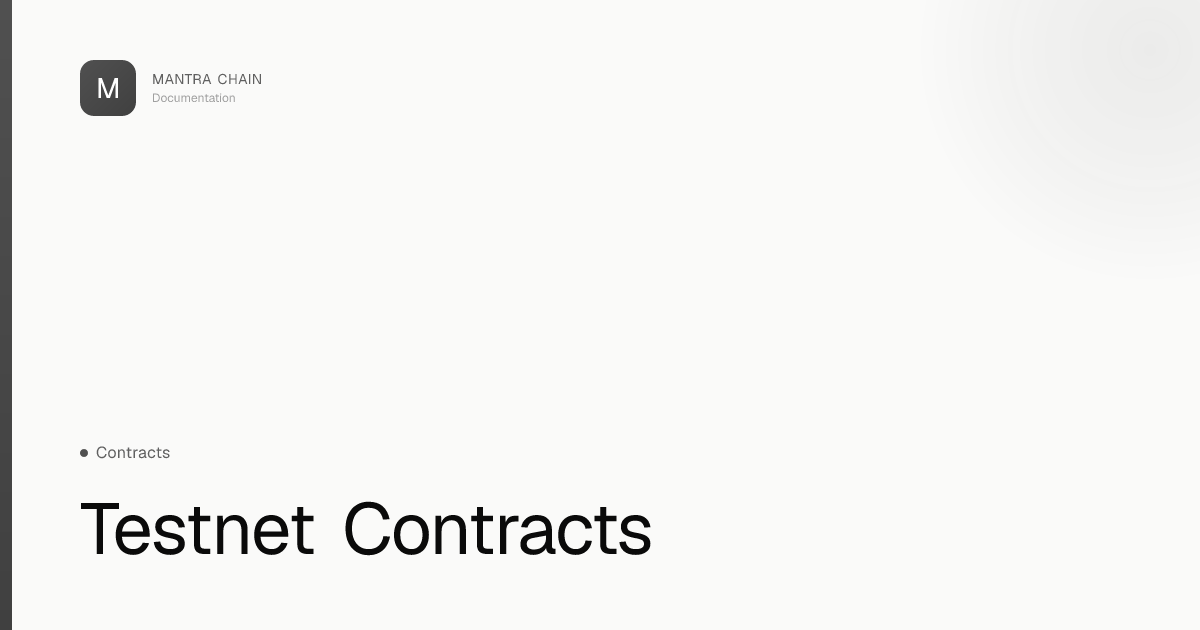 Testnet Contracts | MANTRA Chain Documentation