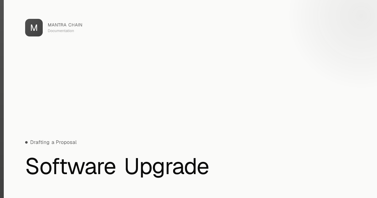 Software Upgrade | MANTRA Chain Documentation