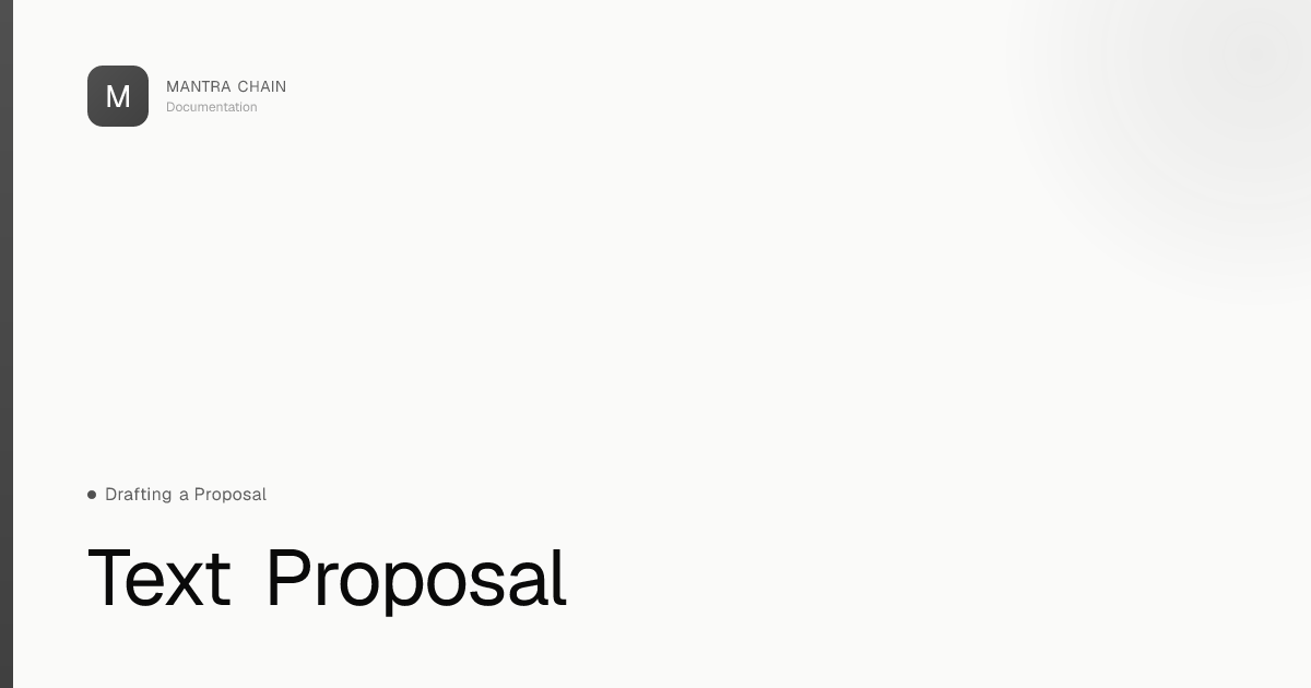Text Proposal | MANTRA Chain Documentation
