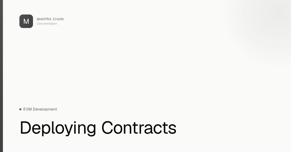 Deploying Contracts | MANTRA Chain Documentation