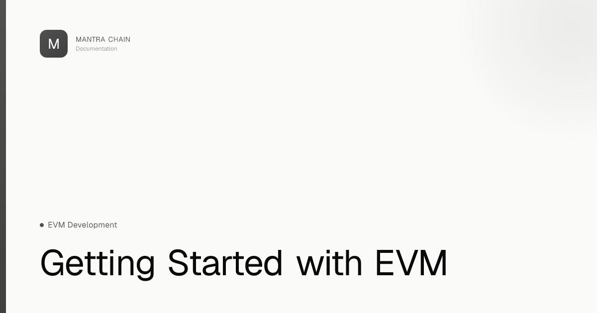 Getting Started with EVM | MANTRA Chain Documentation