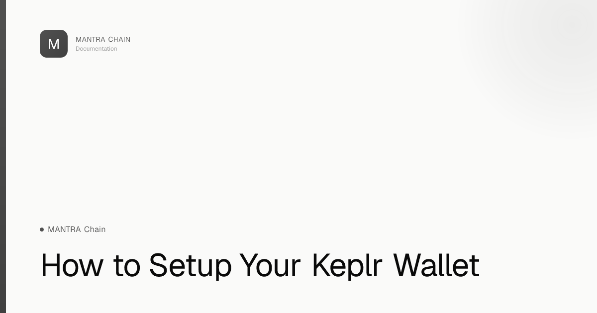 How to Setup Your Keplr Wallet | MANTRA Chain Documentation