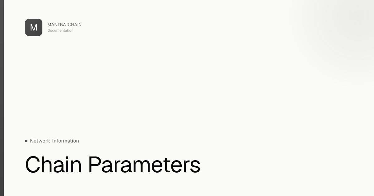 Chain Parameters | MANTRA Chain Documentation