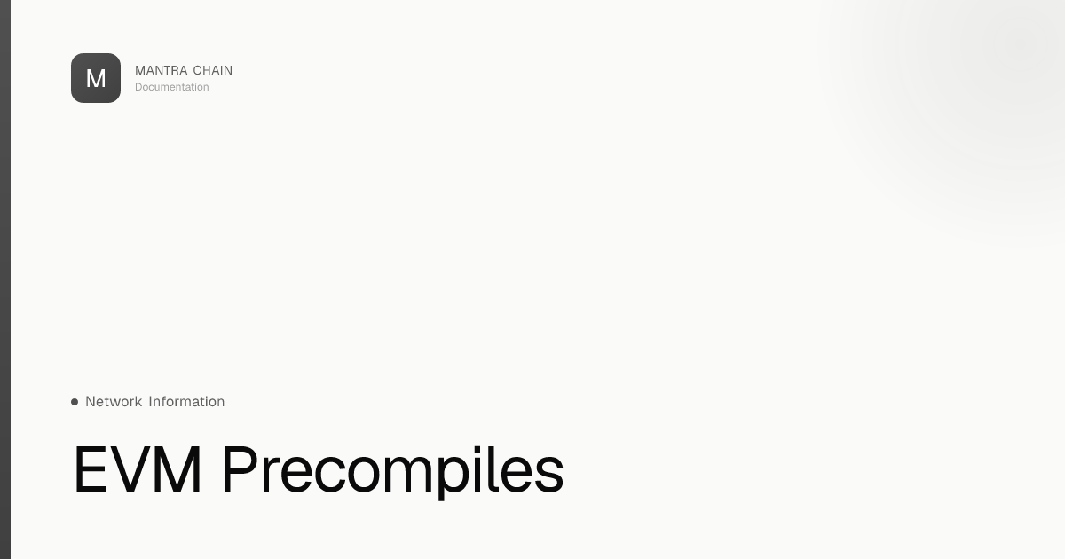 EVM Precompiles | MANTRA Chain Documentation