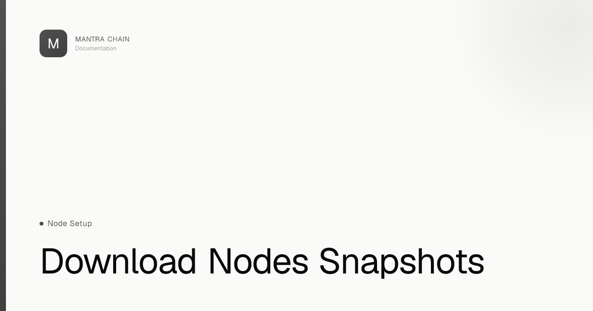 Download Nodes Snapshots | MANTRA Chain Documentation